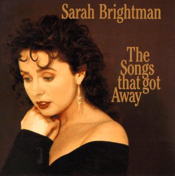 Sarah Brightman -- The songs that got away